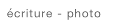 écriture - photo