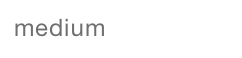medium