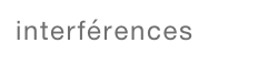 interférences