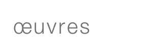 œuvres